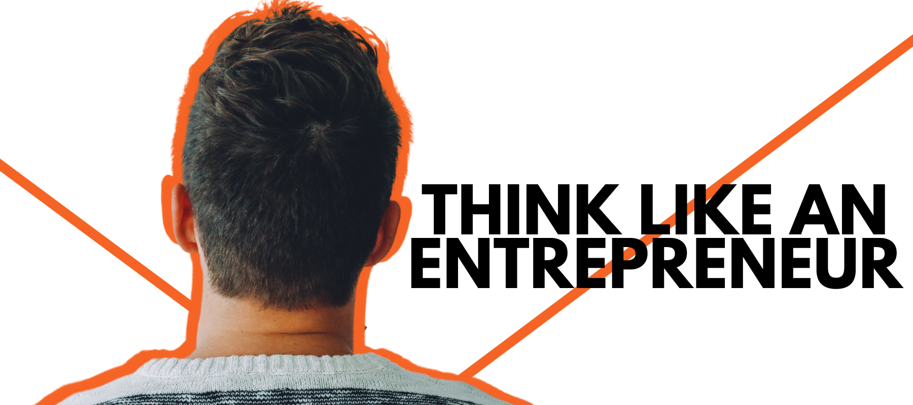 What The Entrepreneurial Mindset Means in 2021